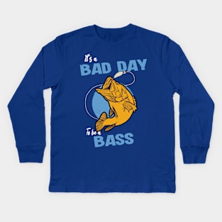 A Bad Day For Bass Kids Long Sleeve T-Shirt